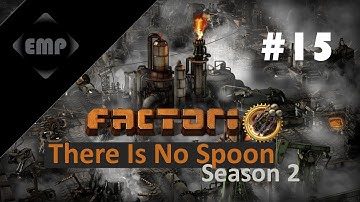 Factorio | There Is No Spoon Ep. 15 - The Final Hour! | Season 2