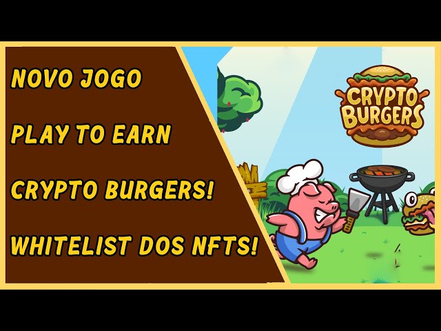 Crypto Burgers - Novo jogo NFT para ganhar dinheiro - CryptoWatch