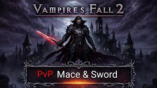 Vampire's Fall 2: PvP Mace & Sword (29.3.2026)