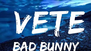 Bad Bunny - Vete (Letra \/ Lyrics)  | Music one for me