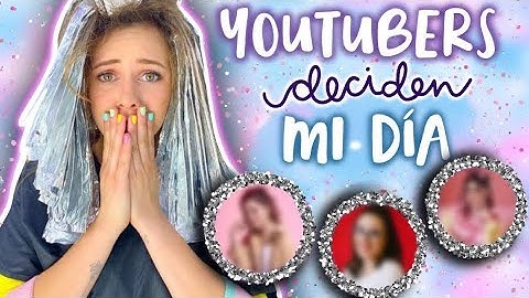 YOUTUBERS DECIDEN MI DÍA 😱💞🌈 Dani Hoyos