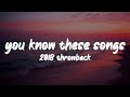 I bet you know all these songs 2018 throwback nostalgia playlist