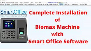 Complete installation of Biometric attendance machine with Smart Office Software | Biomax NBM30W Pro