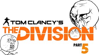 The Division making players RAGE! | HUNT DOWN THOSE ROGUES | The Division Dark Zone Gameplay