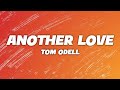 Tom Odell - Another Love (Lyrics)