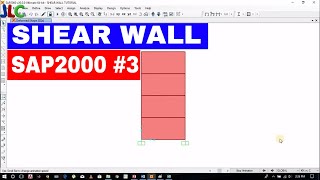 [SAP2000 #3]- ANALYSIS OF SHEAR WALL IN SAP2000 AND USE RESULT TO DESIGN AS PER CODE IS 456, IS 1893