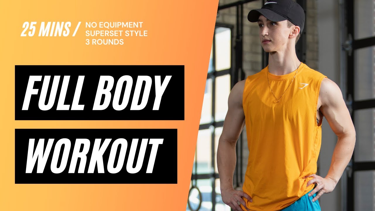 25 MIN FULL BODY WORKOUT - No Equipment - YouTube
