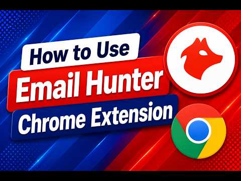 How to Use Email Hunter Chrome Extension