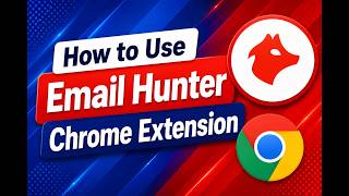 How to Find Email Addresses Using Hunter Chrome Extension