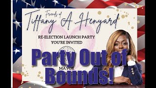 Crooks Gone Wild! Dolton Mayor Tiffany Henyard Hosts a Re-election Launch Party