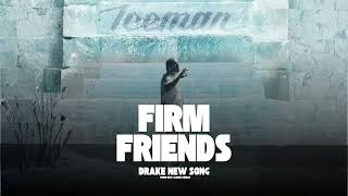 FIRM FRIENDS - DRAKE NEW SONG | ICEMAN ALBUM | 2026 (OFFICIAL VIDEO)
