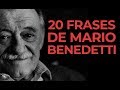 20 Frases de Mario Benedetti | La poesía de lo cotidiano ✍️
