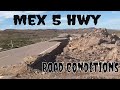 Mex 5 Hwy : Drive from San Felipe to Bahia De Los Angeles, Baja Mexico