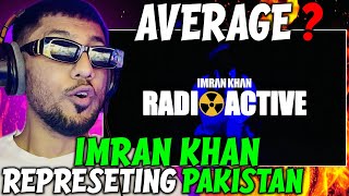 Pakistani Rapper Reacts to Imran Khan Radioactive