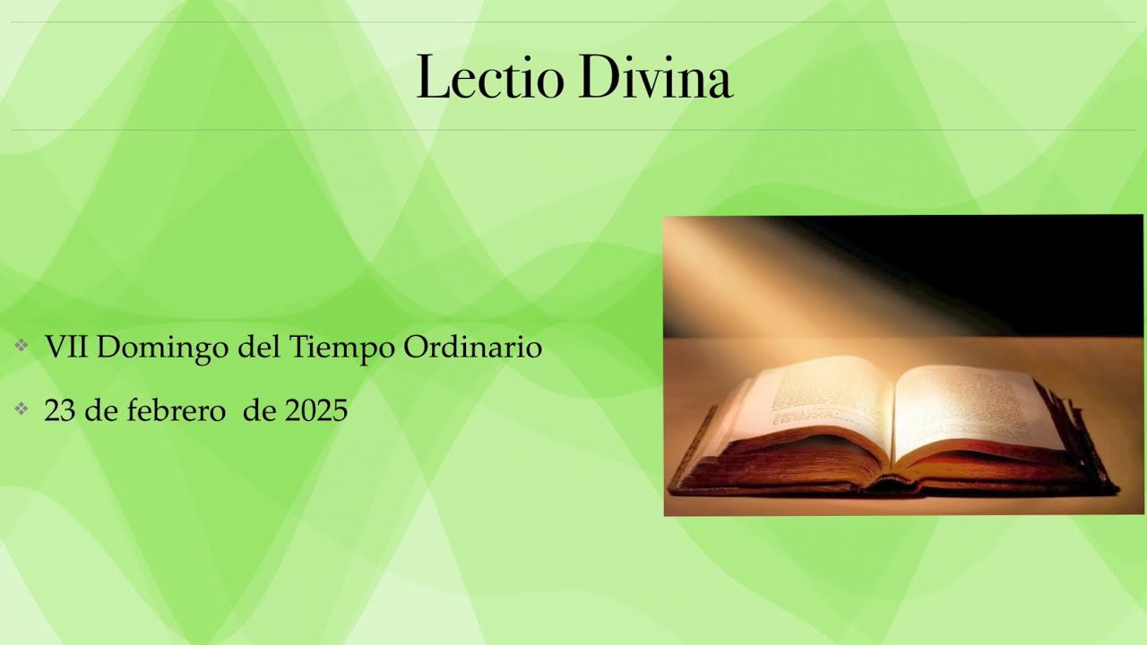 Lectio Divina VII Domingo del Tiempo Ordinario - YouTube