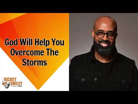 God Will Help You Overcome The Storms