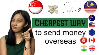 Cheapest Way to Send Money Overseas!!