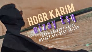 Hogr T.k- Nzae Eshq - هۆگر کەریم - نزای عیشق