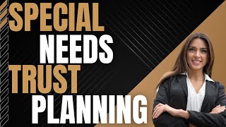 Expert Tips for Special Needs Planning