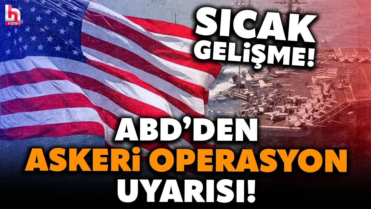 SICAK GELİŞME! ABD Deniz Kuvvetlerinden o bölgelerde askeri operasyon uyarısı! Serra Karaçam anlattı