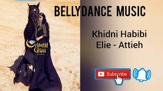Download Lagu Khidni Habibi Elie - Attieh MP3