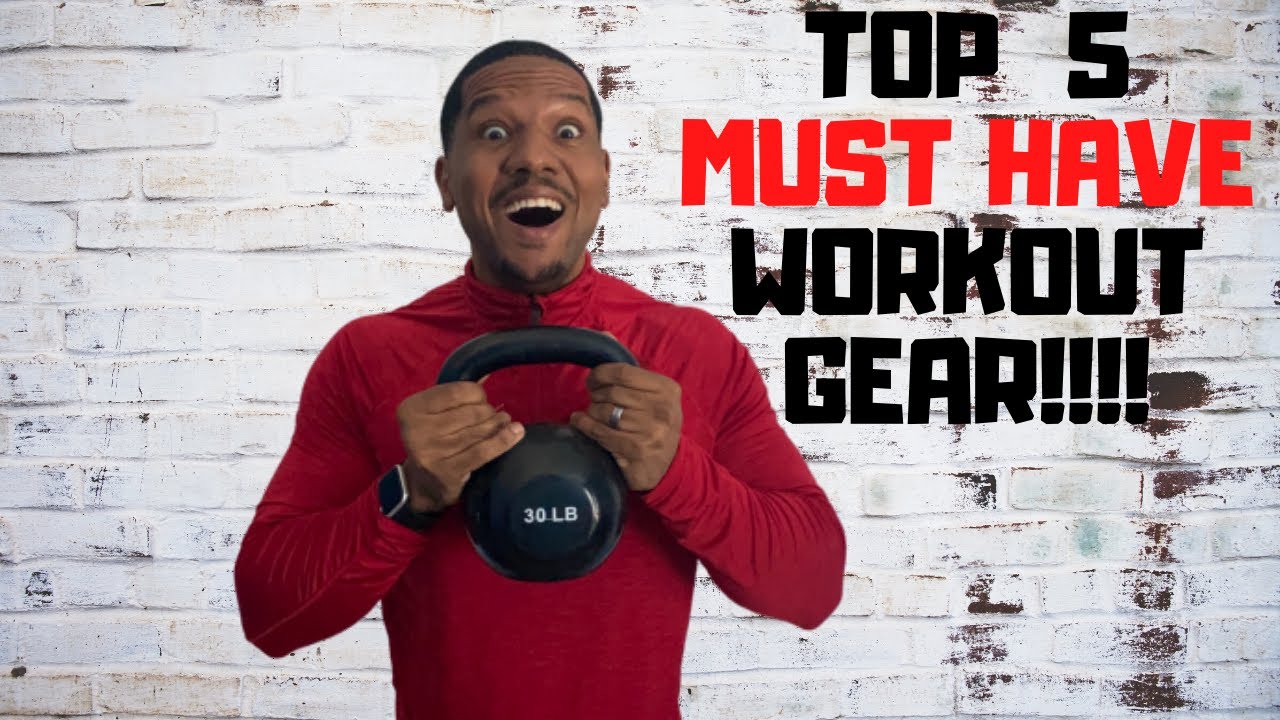 Top 5 MUST HAVE WORKOUT GEAR!!!!!(GYM/HOME GYM ESSENTIALS !!!!) YouTube