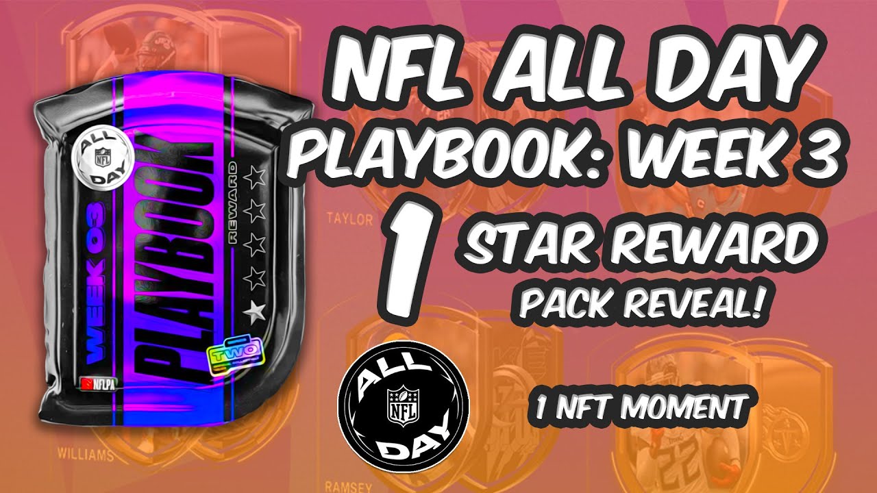 NFL ALL DAY - Week 3 Playbook One Star Reward NFT Pack Reveal!
