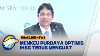 [HEADLINE NEWS, 27/01] Menkeu Purbaya Optimis IHSG Naik Seiring Pertumbuhan Ekonomi