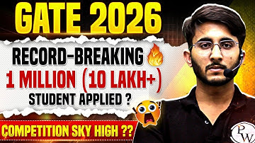 GATE 2026 Registration Hits 10 Lakh+ | Biggest Competition Ever | Branch Wise Competition Analysis