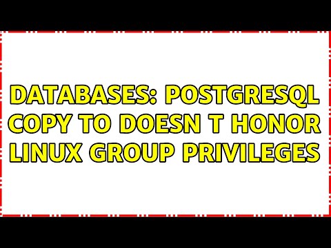 Databases: PostgreSQL COPY TO doesn t honor Linux group privileges