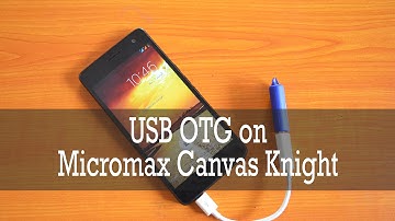 USB OTG on Micromax Canvas Knight