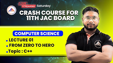 COMPUTER SCIENCE || CRASH COURSE FOR 11TH JAC BOARD C++ ||