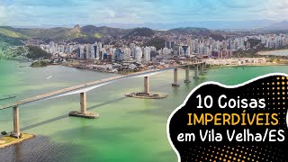 Turismo Em Vila Velha: Melhores Pontos Turísticos