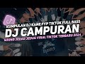 DJ CAMPURAN VIRAL TIK TOK 2024 JEDAG JEDUG FULL BASS TERBARU