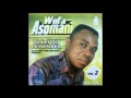 Wofa Asomani -  Meda Wo Ase