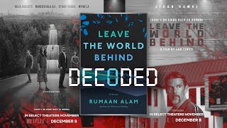 LEAVE THE WORLD BEHIND DECODED