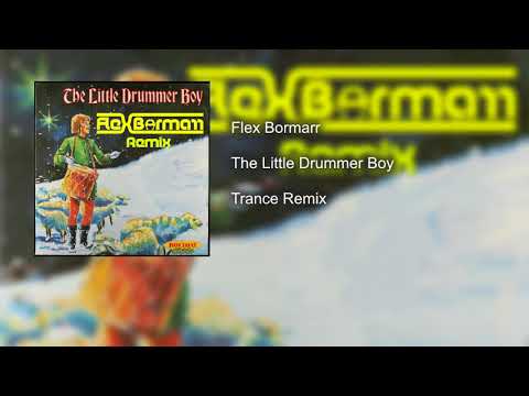 The Little Drummer Boy Trance Remix The Little Drummer Boy Trance Remix