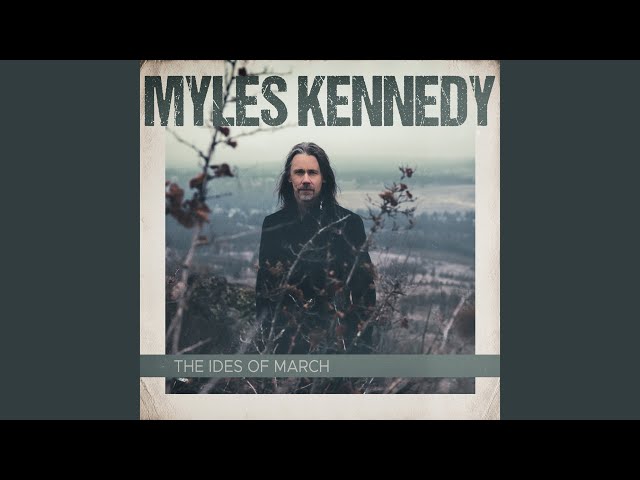 Myles Kennedy - A Thousand Words