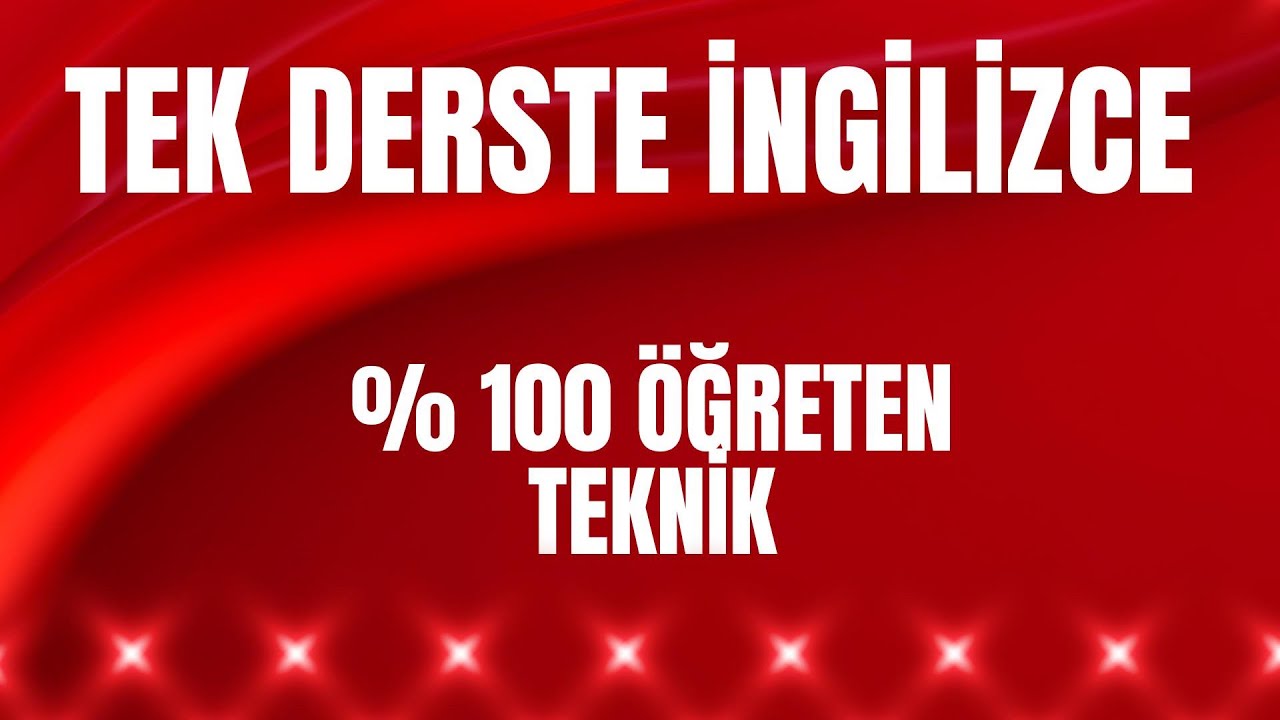 Tek Derste Tüm İngilizce Özeti. Herkes için sade ve basit anlatım...