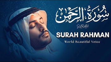 Experience the Beauty of Surah Ar-Rahman (سورة الرحمن) – The Voice of Mercy and Love.