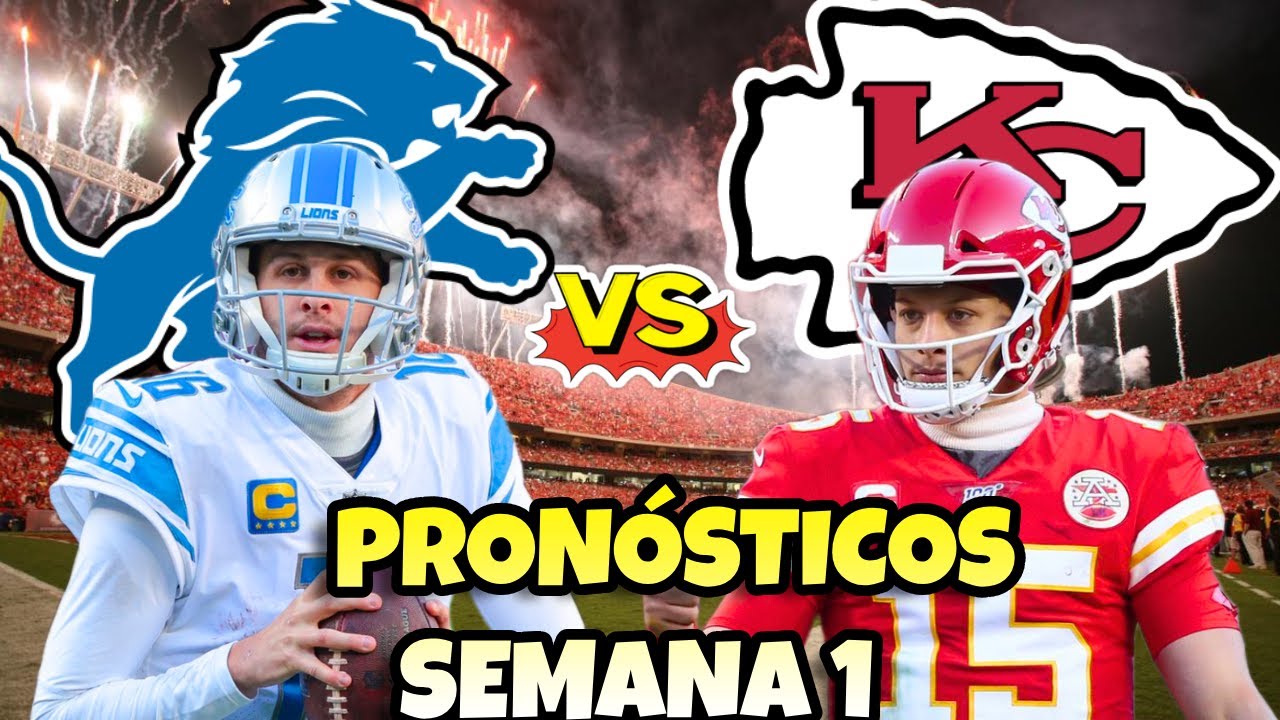 Pron sticos Semana 1 NFL 2023 LIONS VS CHIEFS 2023 NFL EN ESPA OL pron-sticos-semana-1-nfl-2023-lions-vs-chiefs-2023-nfl-en-espa-ol