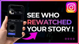 Can You See If Someone Rewatched Your Instagram Story !