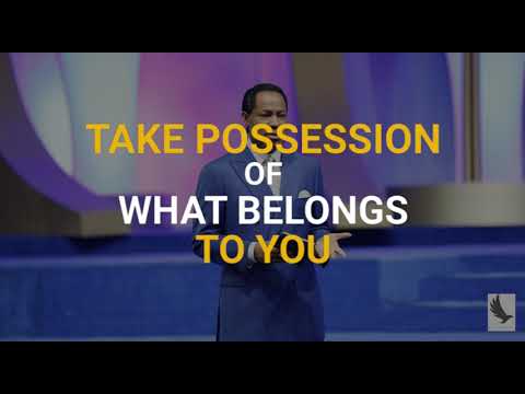 TAKE POSSESSION of WHAT BELONGS TO YOU | Pastor Chris Oyakhilome