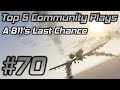 GTA Online Top 5 Community Plays #70: A B11's Last Chance