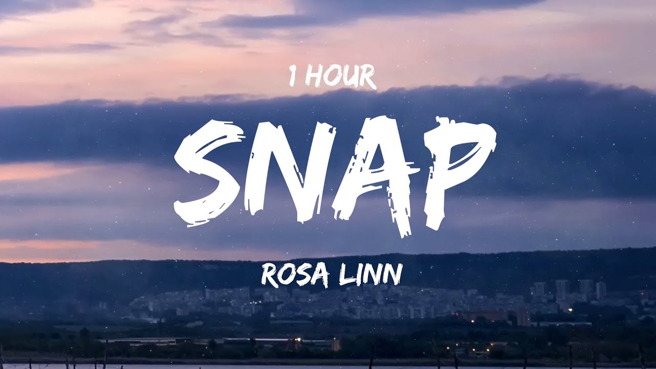 [ 1 HOUR ] Rosa Linn - Snap (Lyrics)