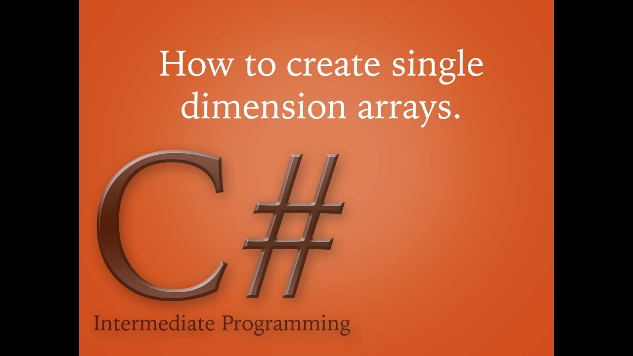 How to create single dimension arrays in c#? - YouTube