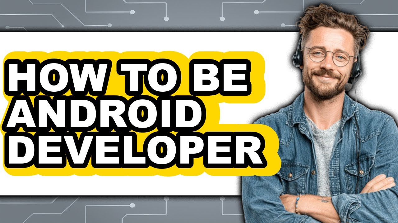 How to Be Android Developer - Easy Guide - YouTube