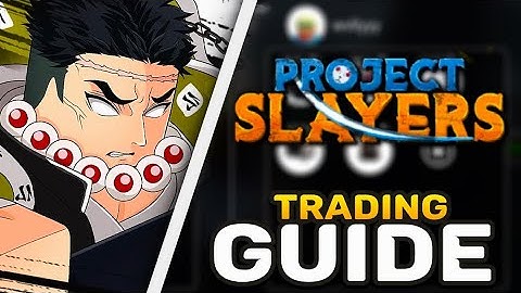The BEST Project Slayers Trading Guide!