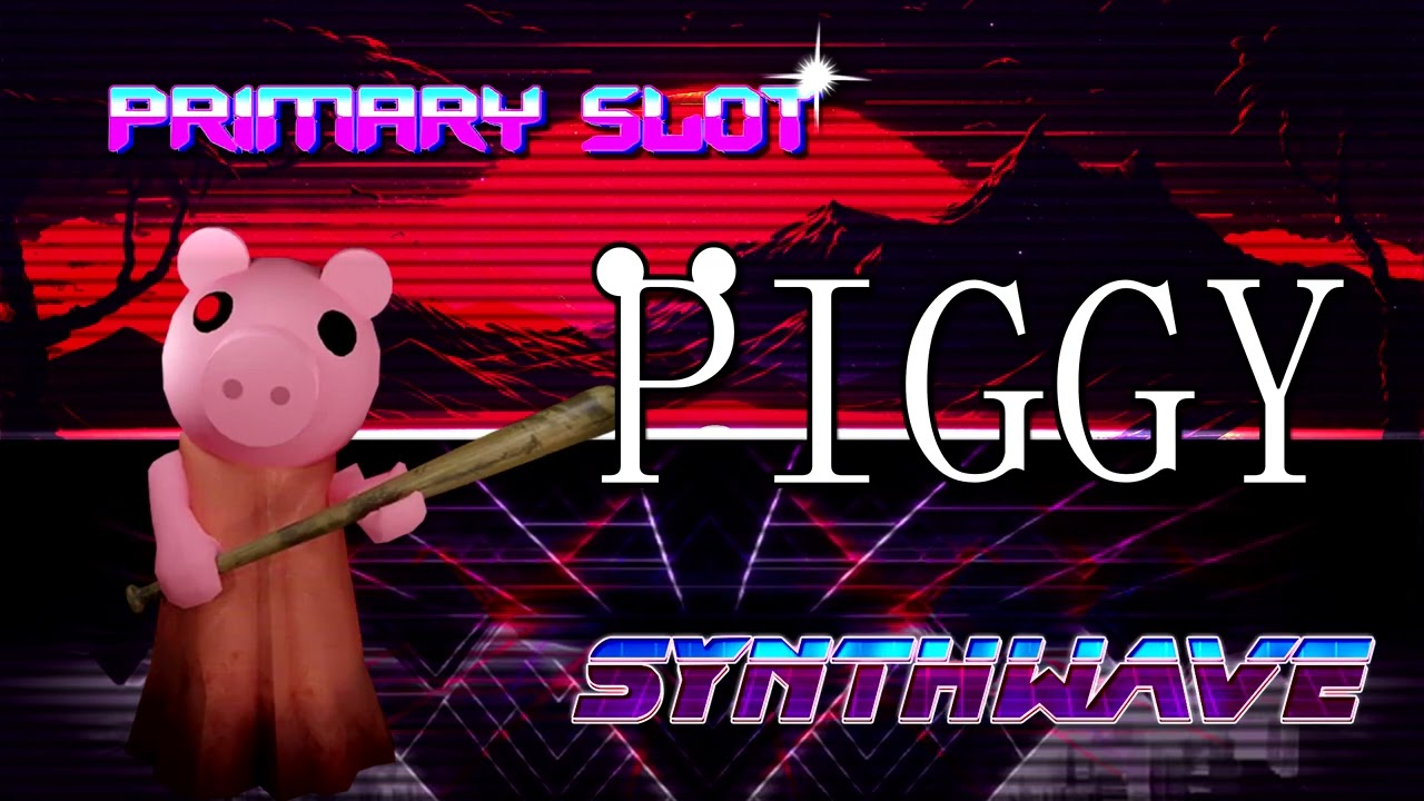 Roblox - Piggy Theme Synthwave [Primary Slot Remix]