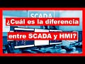 ¿Cuál es la diferencia entre SCADA y HMI?
